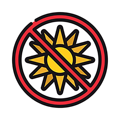 No direct sun exposure